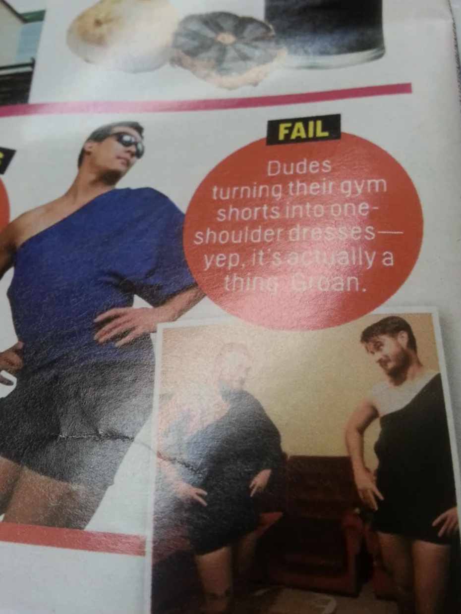 girl - Fail Dudes turning their gym shorts into one shoulder dresses yep, it's actually a thing Gruan.